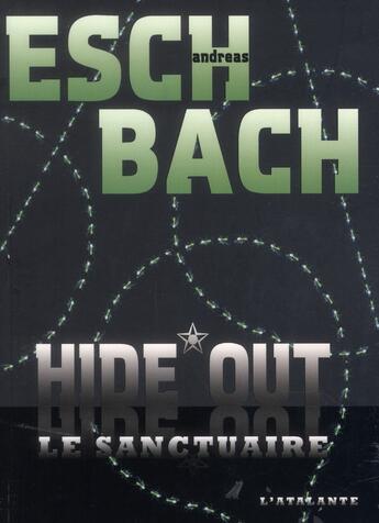 Couverture du livre « Hide out ; le sanctuaire » de Andreas Eschbach aux éditions L'atalante