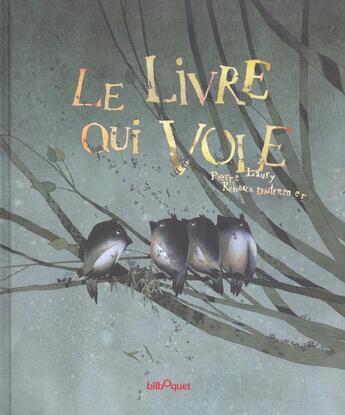 Couverture du livre « Le livre qui vole » de Laury Pierre aux éditions Bilboquet