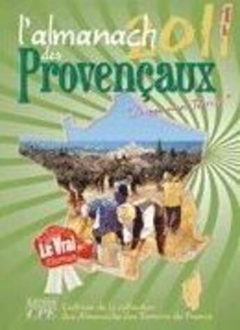 Couverture du livre « L'almanach des Provencaux 2011 » de  aux éditions Communication Presse Edition