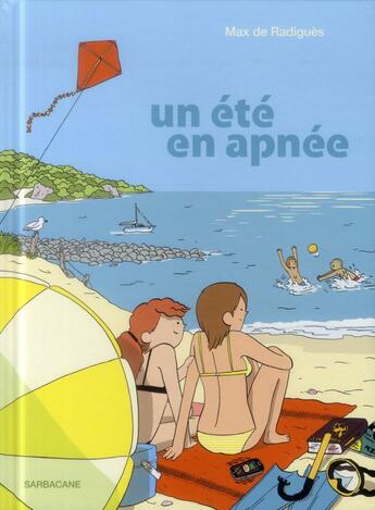 Couverture du livre « Un été en apnée » de Max De Radigues aux éditions Sarbacane