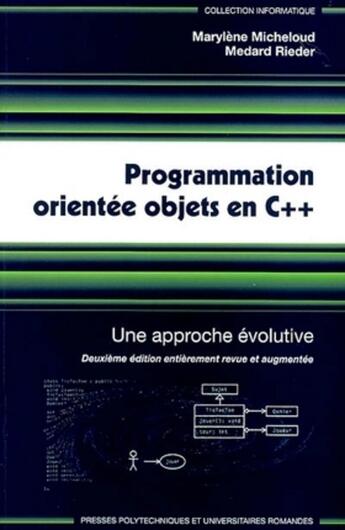 Couverture du livre « Programmation orientée objets en C++ : Une approche évolutive » de Micheloud/Rieder aux éditions Ppur