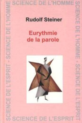 Couverture du livre « Eurythmie de la parole » de Rudolf Steiner aux éditions Anthroposophiques Romandes