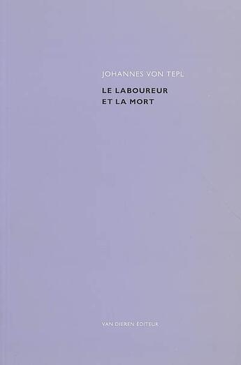 Couverture du livre « Le laboureur et la mort » de Johannes Von Tepl aux éditions Van Dieren