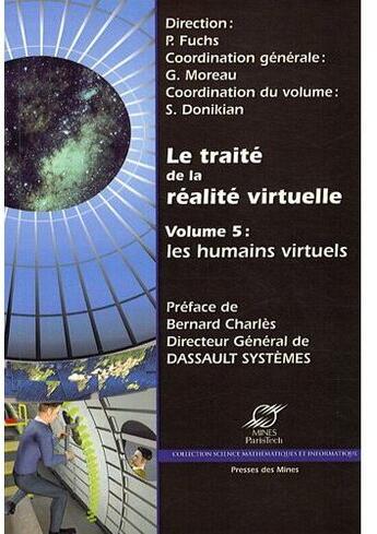 Couverture du livre « Le traité de la réalité virtuelle Tome 5 ; les humains virtuels » de Fuchs/Moreau aux éditions Presses De L'ecole Des Mines