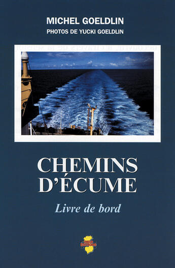 Couverture du livre « Chemins d'écume » de Goeldin M/Goedlin Y aux éditions Indo Editions