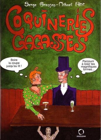 Couverture du livre « Les Coquineries Gagasses » de Serge Granjon aux éditions Osmose