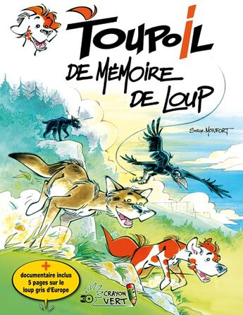 Couverture du livre « Toupoil Tome 4 : de mémoire de loup » de Serge Monfort aux éditions Crayon Vert