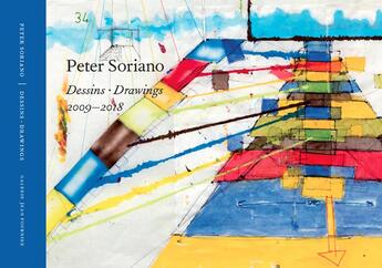 Couverture du livre « Dessins ; drawings 2009-2018 » de Peter Soriano aux éditions Galerie Jean Fournier