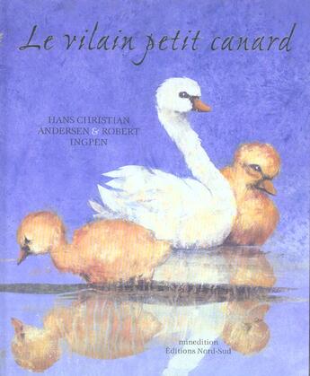 Couverture du livre « Vilain petit canard » de Andersen/Ingpen aux éditions Nord-sud