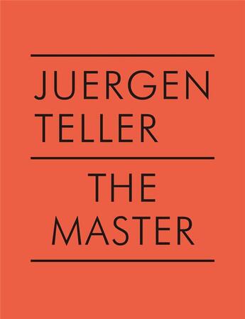 Couverture du livre « Juergen teller the master v araki » de Juergen Teller aux éditions Steidl