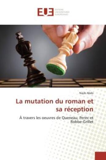 Couverture du livre « La mutation du roman et sa réception » de Najib Abdo aux éditions Editions Universitaires Europeennes