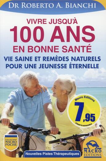 Couverture du livre « Vivre jusqu à 100 ans en bonne santé » de Roberto A. Bianchi aux éditions Macro Editions