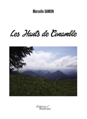 Couverture du livre « Les hauts de Conamble » de Marcelle Gamon aux éditions Baudelaire