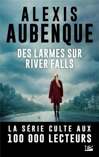 Couverture du livre « Des larmes sur River Falls » de Alexis Aubenque aux éditions Bragelonne