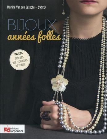 Couverture du livre « Bijoux années folles » de Van Den Bussche aux éditions Editions Carpentier