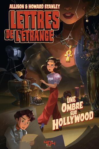 Couverture du livre « Lettres de l'étrange : une ombre sur Hollywood » de Howard Stanley et Allison Stanley aux éditions 404 Editions