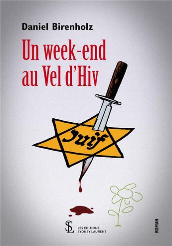 Couverture du livre « Un week-end au vel d hiv » de Birenholz Daniel aux éditions Sydney Laurent