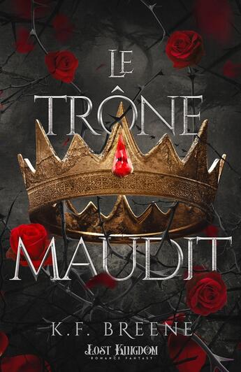 Couverture du livre « Dark Fairytales Tome 2 : Le trône maudit » de K. F. Breene aux éditions Mxm Bookmark