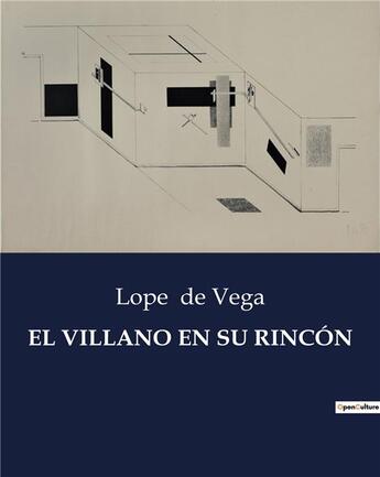 Couverture du livre « EL VILLANO EN SU RINCÓN » de Lope De Vega aux éditions Culturea