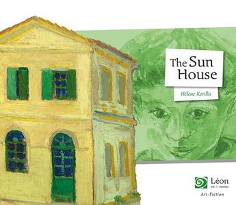 Couverture du livre « The sun house » de Helene Kerillis aux éditions Leon Art Stories