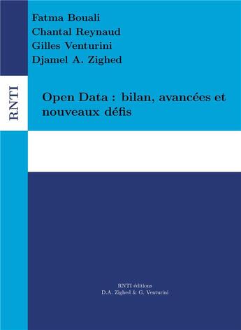 Couverture du livre « Open data ; bilan, avancées et nouveaux défis » de Chantal Reynaud et Fatma Bouilli et Djamel A. Zighed et Venturini Gilles aux éditions Books On Demand