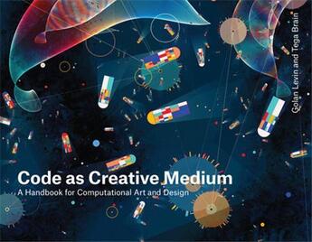 Couverture du livre « Code as creative medium » de  aux éditions Mit Press