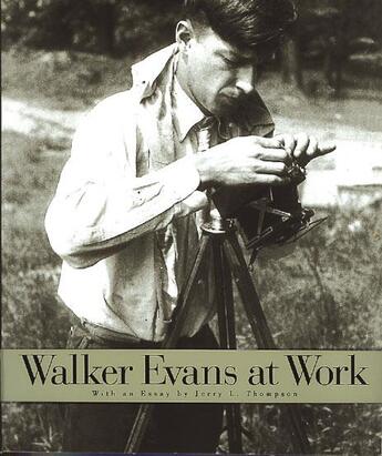 Couverture du livre « Walker evans at work » de Thompson aux éditions Thames & Hudson