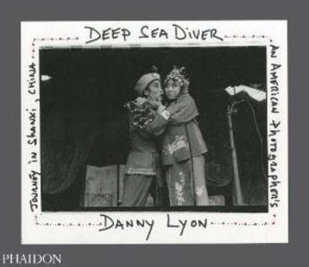 Couverture du livre « Deep sea river, an american photographer's journey in Shanxi, China » de Danny Lyon aux éditions Phaidon Press