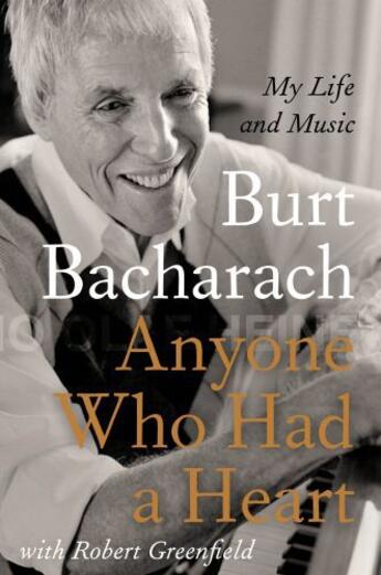 Couverture du livre « Anyone Who Had a Heart » de Bacharach Burt aux éditions Atlantic Books