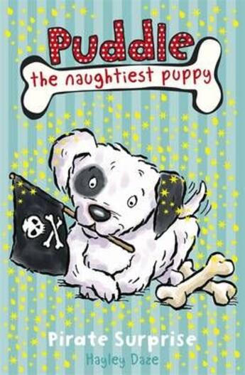 Couverture du livre « Puddle, the naughtiest puppy : pirate surprise » de Daze Hayley aux éditions Ladybird