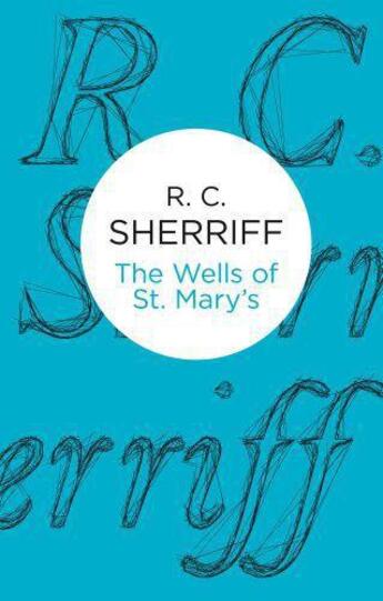 Couverture du livre « Wells of St Mary's » de Sherriff R C aux éditions Macmillan Bello Digital