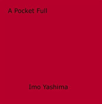 Couverture du livre « A Pocket Full » de Imo Yashima aux éditions Epagine