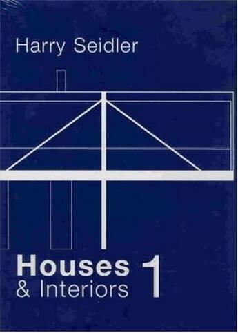 Couverture du livre « Harry seidler houses 1 » de  aux éditions Images Publishing