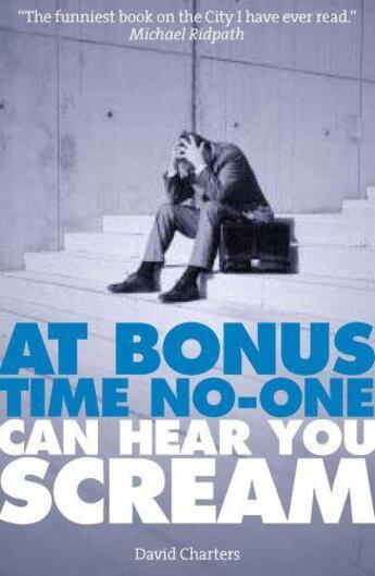 Couverture du livre « At Bonus Time No One Can Hear You Scream » de Charters David aux éditions Elliott And Thompson Digital