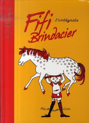 Couverture du livre « Fifi Brindacier ; l'intégrale » de Lindgren-A aux éditions Hachette Romans