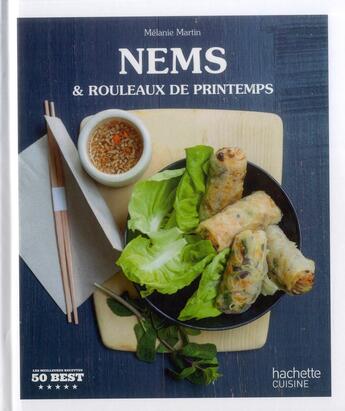 Couverture du livre « Nems et rouleaux de printemps » de Melanie Martin aux éditions Hachette Pratique