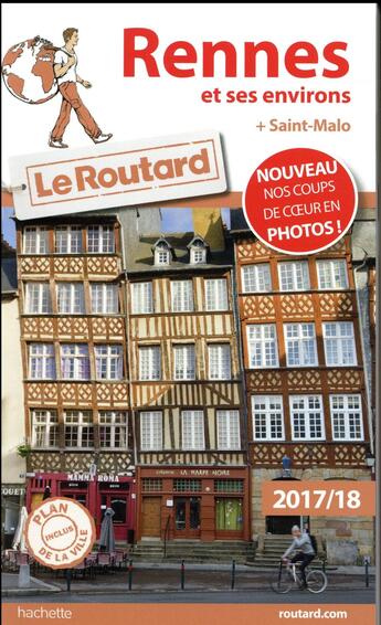 Couverture du livre « Rennes et ses environs (+ Saint-Malo) (édition 2017) » de  aux éditions Hachette Tourisme