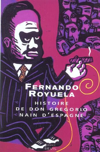 Couverture du livre « Histoire de don gregorio, nain d'espagne » de Fernando Royuela aux éditions Seuil