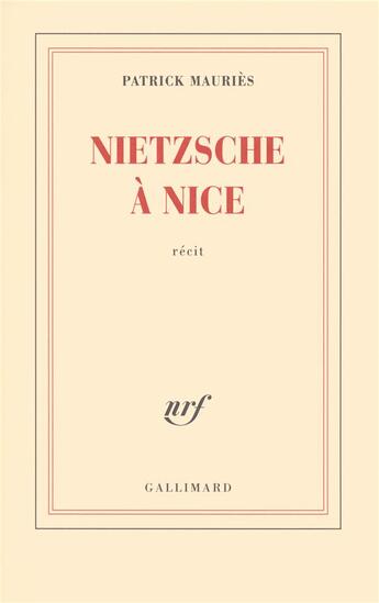 Couverture du livre « Nietzsche à Nice » de Patrick Mauries aux éditions Gallimard