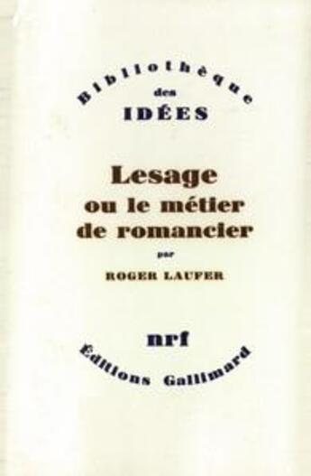 Couverture du livre « Lesage ou le métier de romancier » de Roger Laufer aux éditions Gallimard