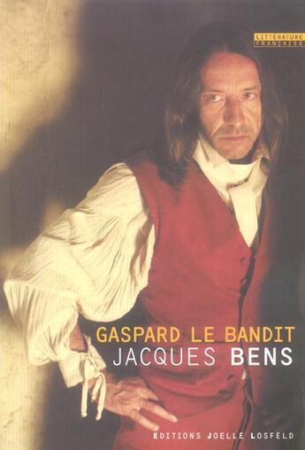 Couverture du livre « Gaspard le bandit » de Jacques Bens aux éditions Joelle Losfeld