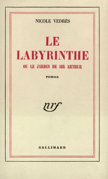 Couverture du livre « Le Labyrinthe Ou Le Jardin De Sir Arthur » de Vedres N aux éditions Gallimard