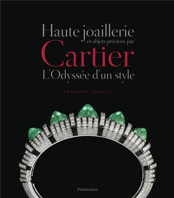 Couverture du livre « Haute joaillerie et objets précieux par cartier » de Francois Chaille aux éditions Flammarion