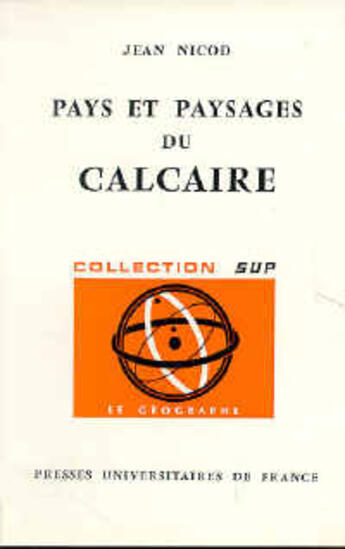 Couverture du livre « Pays et paysages du calcaire » de Nicod J aux éditions Puf