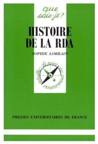 Couverture du livre « Histoire de la RDA » de Sophie Lorrain aux éditions Que Sais-je ?