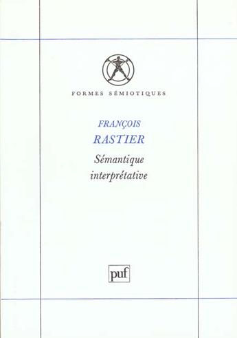 Couverture du livre « Semantique interpretative » de Francois Rastier aux éditions Puf