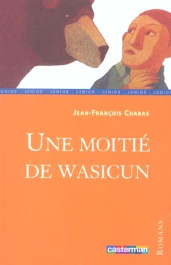 Couverture du livre « Une Moitie De Wasicum » de Chabas/Blondon aux éditions Casterman