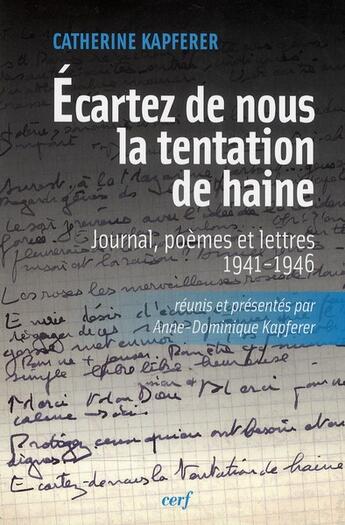 Couverture du livre « Écartez de nous la tentation de haine » de Kapferer Catherine aux éditions Cerf