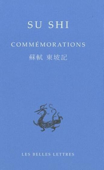 Couverture du livre « Commémorations » de Su Shi aux éditions Belles Lettres