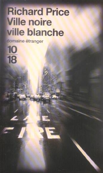 Couverture du livre « Ville noire ville blanche » de Richard Price aux éditions 10/18